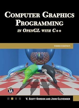 Computer Graphics Programming in OpenGL Using C++ Third Edition eBook ...