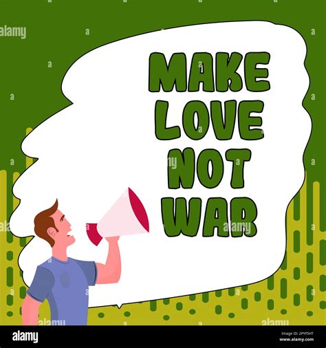 Hand writing sign Make Love Not War. Concept meaning A hippie anti-war ...