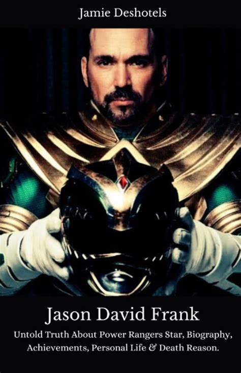 Buy JASON DAVID FRANK: Untold Truth About Power Rangers Star, Biography ...