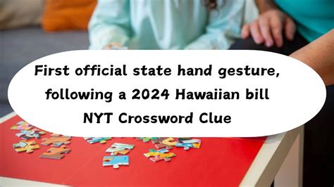 First official state hand gesture, following a 2024 Hawaiian bill NYT ...