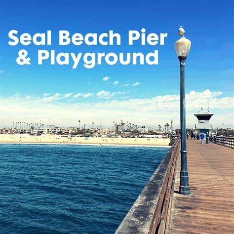 Seal Beach Pier Playground | Eisenhower Park