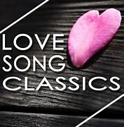 Image result for Classic Love Music