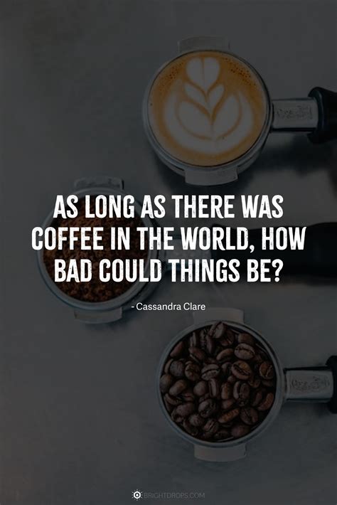 110 Really Funny Coffee Quotes - Bright Drops