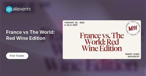 France vs The World: Red Wine Edition, Market Wines- University ...