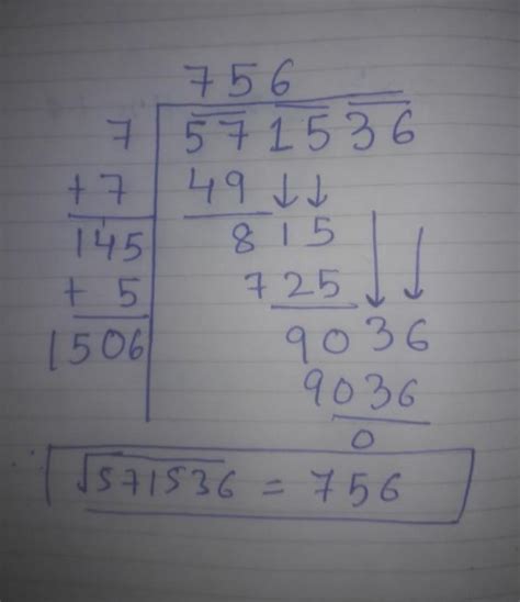 find the square root of 571536 and 11025 using long division method and ...