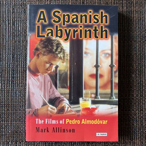 Spanish Labyrinth Films of Pedro Almodóvar (2001) Mark Allinson PB ...