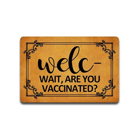 SSanyyL Welc- Wait, are You Vaccinated Doormat Vaccinated Welcome ...