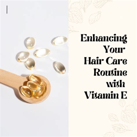 The Secrets of Vitamin E: Transforming Hair Health and Vitality ...