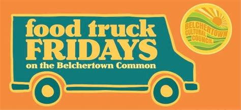 Augusts Food Truck Friday, The Belchertown Common, 15 August 2025 ...