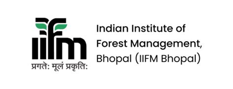 Indian Institute of Forest Management, Bhopal (IIFM Bhopal) | Bhopal, India