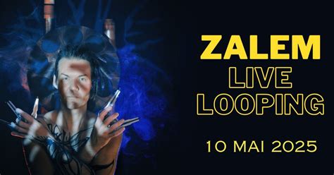 Zalem Live Looping en Concert au Bon Coin, Rue Marcel Mauffrey, 70310 ...