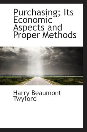 Buy Purchasing; Its Economic Aspects and Proper Methods Book Online at ...