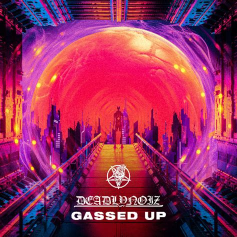 Stream Gassed Up by Deadlynoiz | Listen online for free on SoundCloud