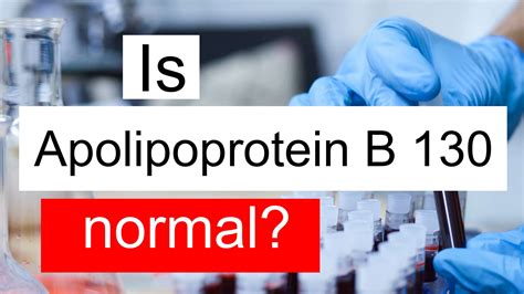 Is Apolipoprotein B 130 high, normal or dangerous? What does Apo B level 130 mean?