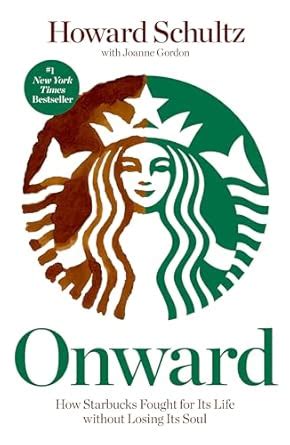 Onward : Schultz, Howard, Gordon, Joanne: Amazon.in: Books