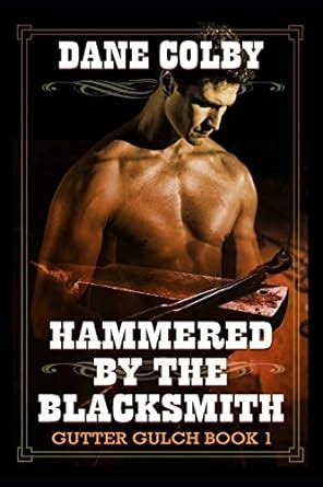 Hammered by the Blacksmith: A MM Reverse Harem Wild West Fantasy ...