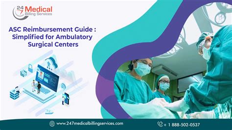 ASC Reimbursement Guide: Simplified for Ambulatory Surgical Centers - 24/7 Medical Billing Services