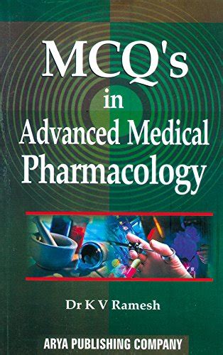 MCQs in Advanced Medical Pharmacology : K.V. Ramesh: Amazon.in: Books
