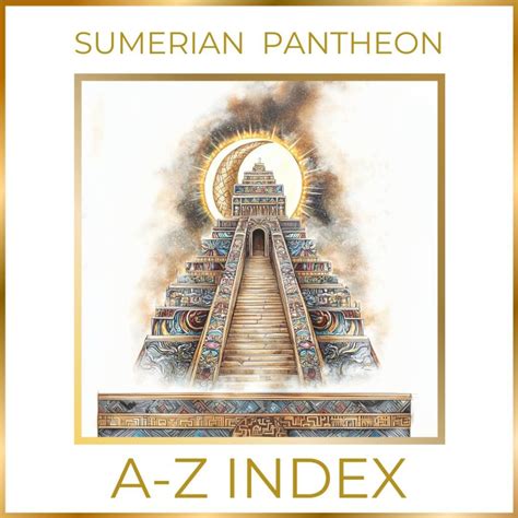 Alphabetical List Of Sumerian Gods And Goddesses – All | World Mythology