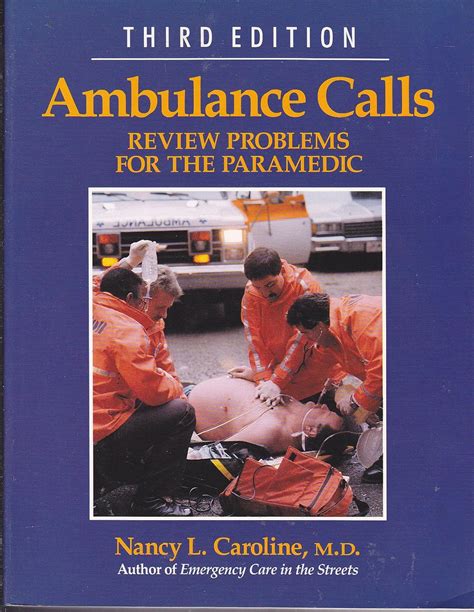 Ambulance Calls: Review Problems for the Paramedic: 9780316128896 ...