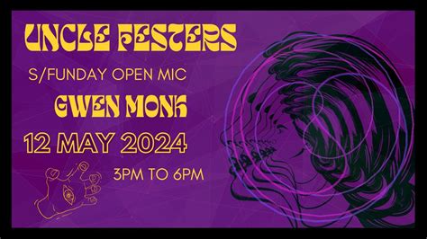 Gwen Monk | Uncle Festers S/Funday Open Mic, Uncle Festers Bar ...