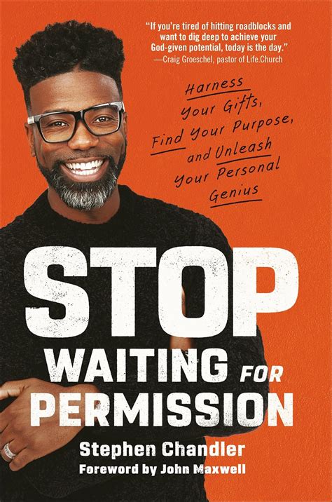 Buy Stop Waiting for Permission: Harness Your Gifts, Find Your Purpose ...