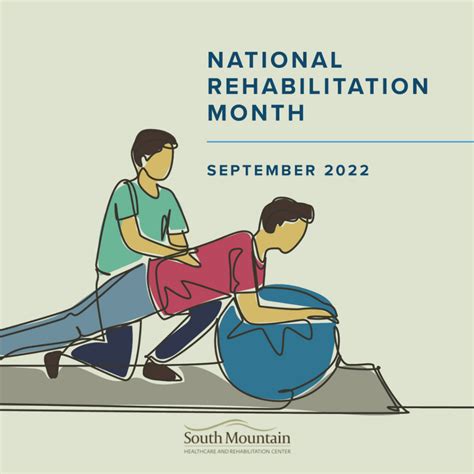 National Rehabilitation Month – South Mountain Healthcare and ...