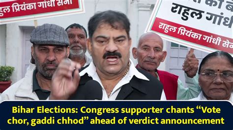 Bihar Elections: Congress supporter chants “Vote chor, gaddi chhod ...