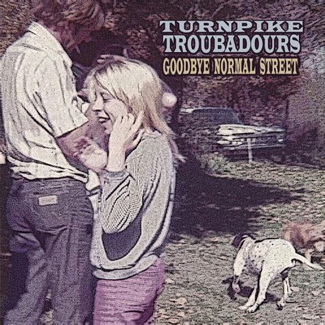 Turnpike Troubadours - Goodbye Normal Street | Roots | Written in Music