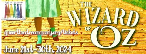 The Wizard of Oz - Queer Theatre Company, Inc., 21 Garden Street, West ...