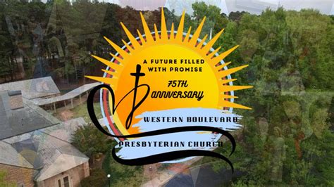 75th Anniversary Celebration, Western Boulevard Presbyterian Church ...