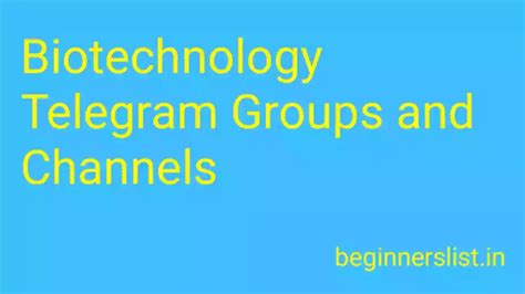 Best Biotechnology Telegram Groups and Channels