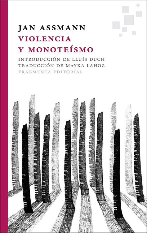 Violencia y monoteísmo/ Violence and Monotheism (Fragmentos) : Assmann ...