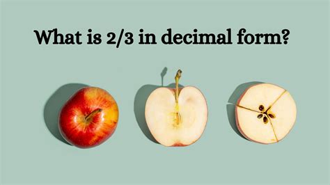 What is 2/3 in Decimal Form? - Formula & Example