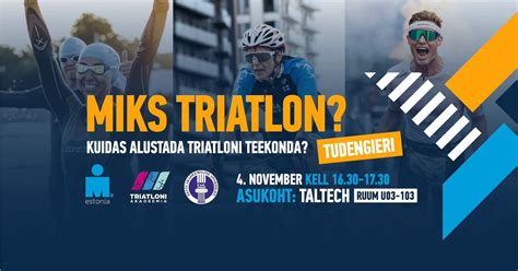 EASL x IRONMAN Estonia: Miks triatlon? Kuidas alustada triatloni ...