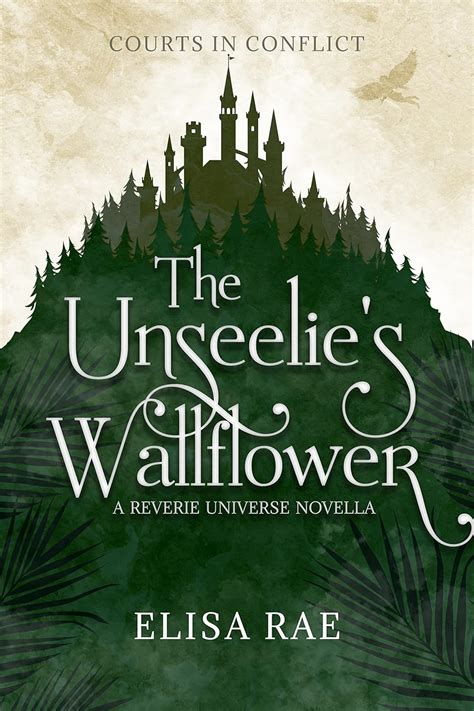 The Unseelie's Wallflower (Courts in Conflict Book 1) eBook : Rae ...