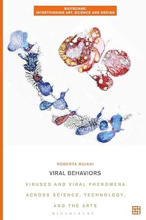 Buy Viral Behaviors: Viruses and Viral Phenomena across Science ...