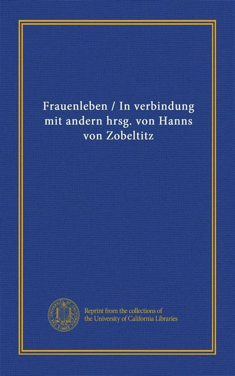Amazon.in: Buy Frauenleben / In verbindung mit andern hrsg. von Hanns ...