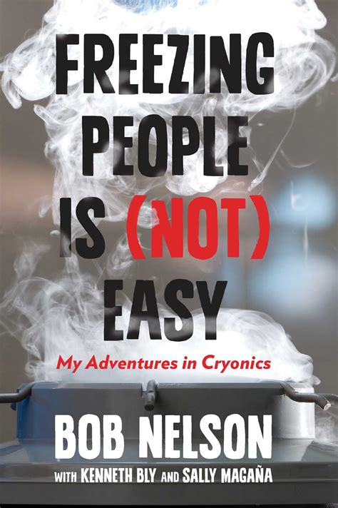 Freezing People Is (Not) Easy eBook by Bob Nelson, Kenneth Bly, Sally ...