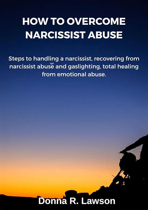 HOW TO OVERCOME NARCISSIST ABUSE: Steps to handling a narcissist ...