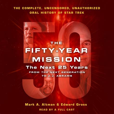 Buy The Fifty-Year Mission: The Next 25 Years: From the Next Generation ...