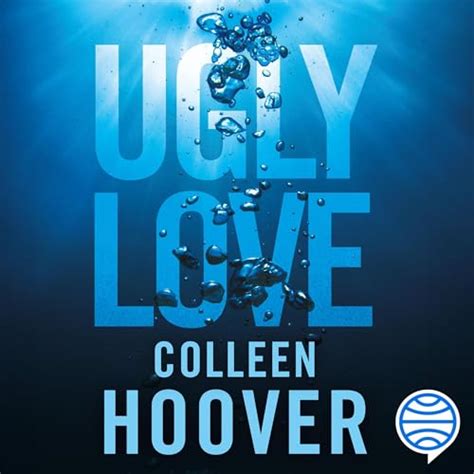 Ugly Love. Pídeme cualquier cosa menos amor (Audio Download): Colleen ...