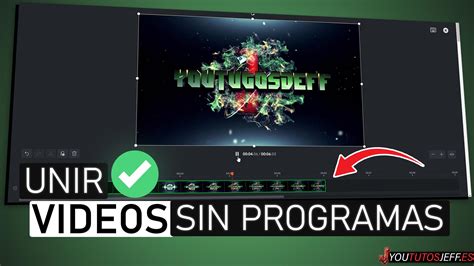 Como UNIR Videos Sin Programas