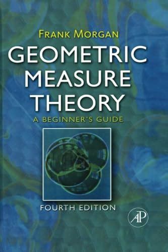 Buy Geometric Measure Theory: A Beginner's Guide, Fourth Edition Book ...