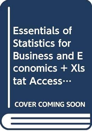 Essentials of Statistics for Business and Economics + Xlstat Access ...