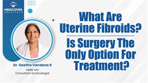 Fibroid Removal Surgery: Procedure, Risks & Benefits
