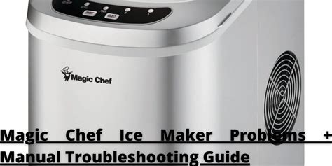 Image result for Magic Chef Ice Maker Problems