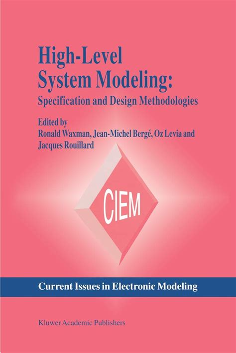 High-Level System Modeling: Specification Languages: 3 (Current Issues ...