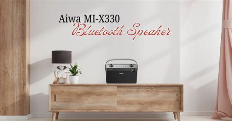 Bluetooth Speaker for Aiwa MI-X330 Meteor: Elevating Portable Audio to ...