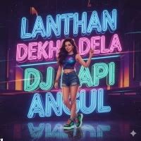 LANTHANA DEKHEI DELA( TAPORI REMIX ) DJ BAPI ANGUL Mp3 Song Download ...